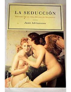 LA SEDUCCIÓN Historia de la...