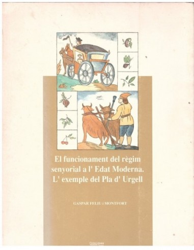 EL FUNCIONAMENT del re?gim senyorial...