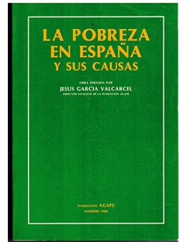 LA POBREZA EN ESPAÑA Y SUS CAUSAS