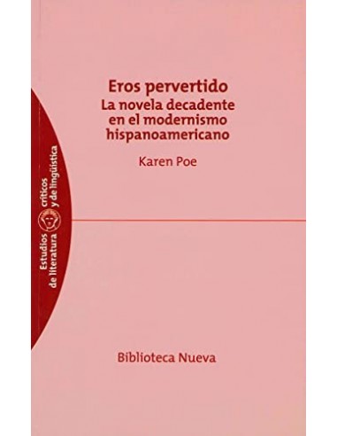 EROS PERVERTIDO La novela decadente...