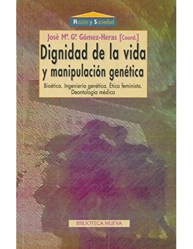 DIGNIDAD DE LA VIDA Y MANIPULACION...