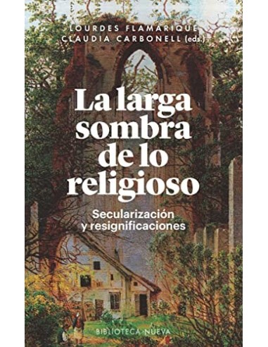 LA LARGA SOMBRA DE LO RELIGIOSO