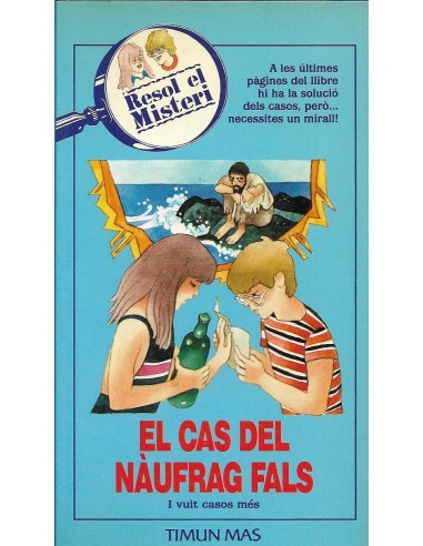 EL CAS DEL NAUFRAG FALS i vuit casos més