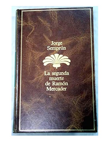 LA SEGUNDA MUERTE DE RAMÓN MERCADER