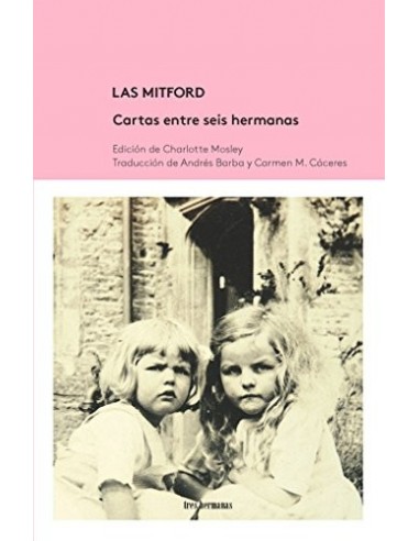 LAS MITFORD CARTAS ENTRE SEIS HERMANAS