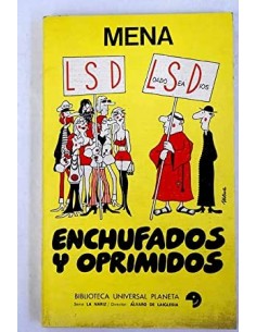 ENCHUFADOS Y OPRIMIDOS