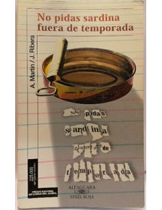 NO PIDAS SARDINA FUERA DE...