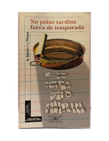 NO PIDAS SARDINA FUERA DE TEMPORADA
