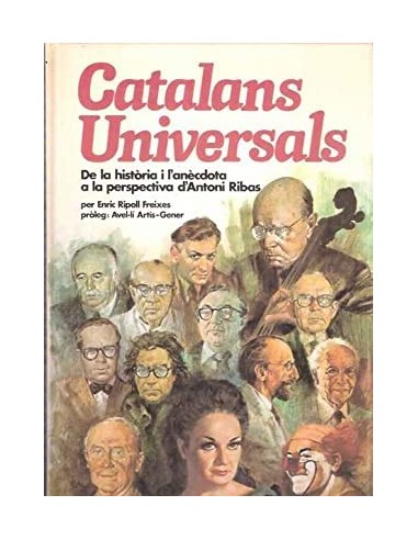 CATALANS UNIVERSALS DE LA HISTORIA I...