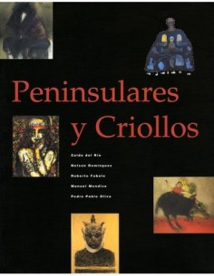PENINSULARES Y CRIOLLOS