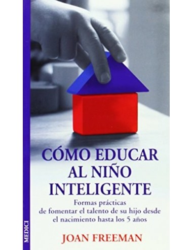 CÓMO EDUCAR AL NIÑO INTELIGENTE