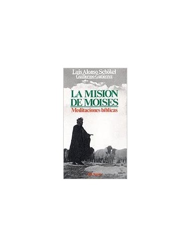 LA MISIÓN DE MOISÉS Meditaciones...