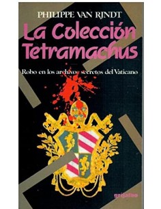 LA COLECCIÓN TETRAMACHUS