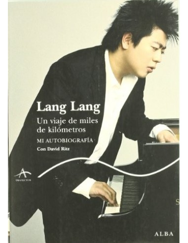 LANG LANG UN VIAJE DE MILES DE...