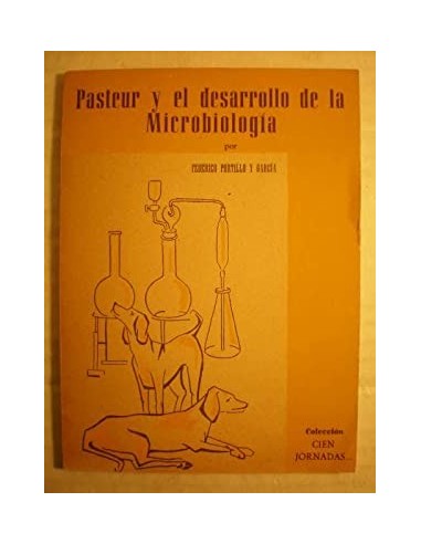 PASTEUR Y EL DESARROLLO DE LA...