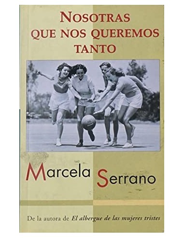 NOSOTRAS QUE NOS QUEREMOS TANTO