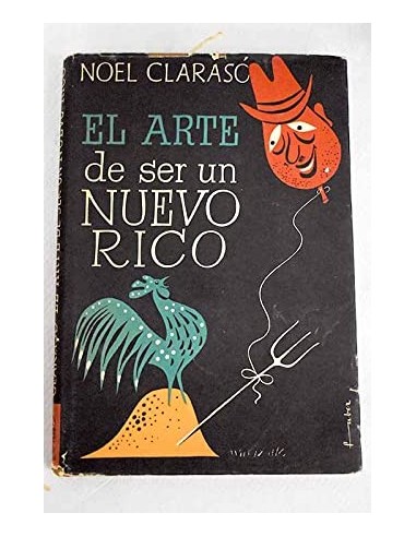 EL ARTE DE SER UN NUEVO RICO 1ª Edición