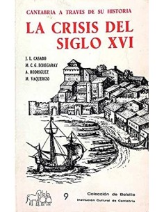 LA CRISIS DEL SIGLO XVI...