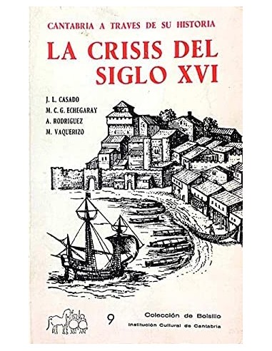 LA CRISIS DEL SIGLO XVI Cantabria a...