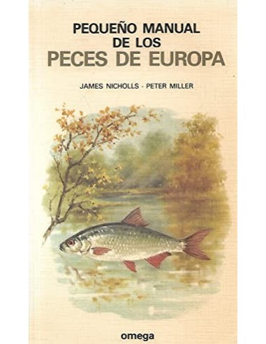 PEQUEÑO MANUAL DE LOS PECES DE EUROPA