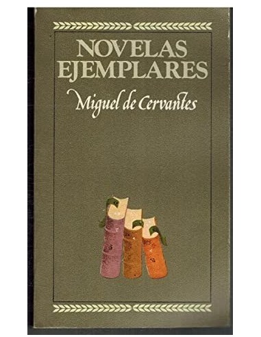 NOVELAS EJEMPLARES Estudio preliminar...