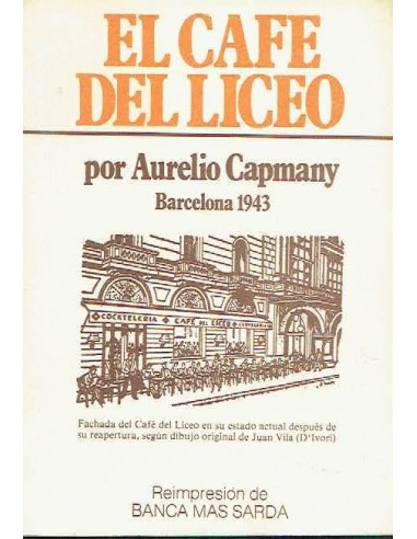 EL CAFÉ DEL LICEO Barcelona 1943