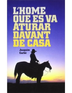 L´HOME QUE ES VA ATURAR...