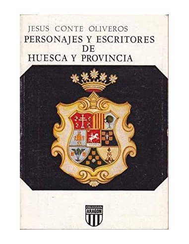 PERSONAJES Y ESCRITORES DE HUESCA Y...