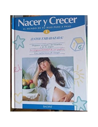 NACER Y CRECER. VOLUMEN 1 ¡ESTOY...