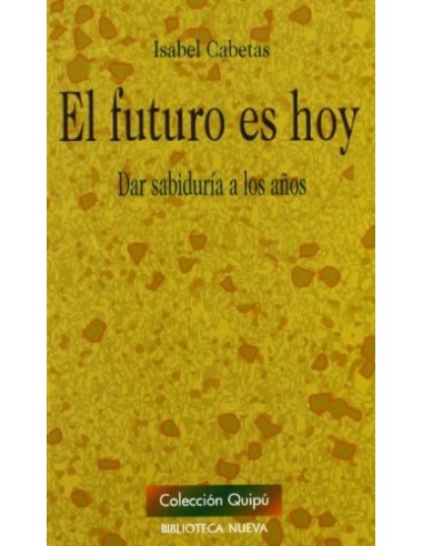 EL FUTURO ES HOY