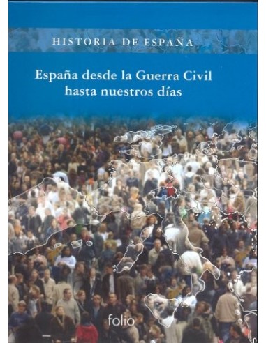 HISTORIA DE ESPAÑA España desde la...