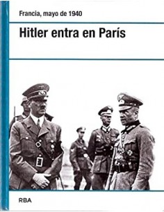 HITLER EN PARÍS Francia,...