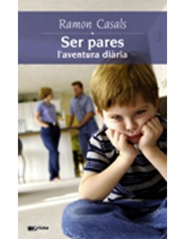 SER PARES l'aventura diària Els...