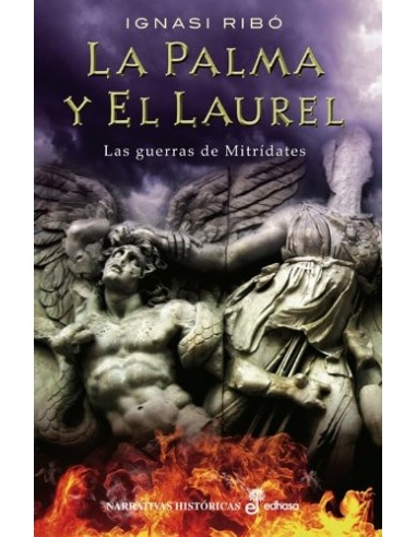 LA PALMA Y EL LAUREL Las guerras de...