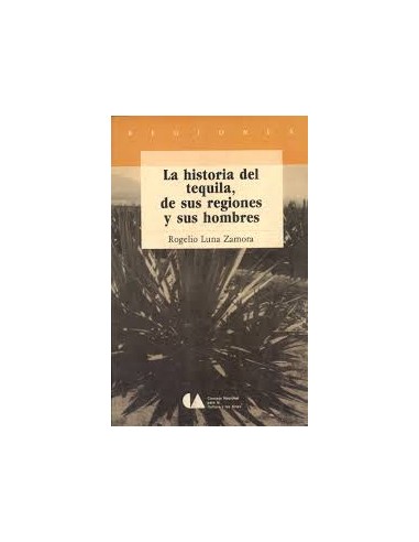 LA HISTORIA DEL TEQUILA DE LAS...
