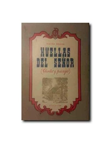 HUELLAS DEL SEÑOR Cuentos y Paisajes