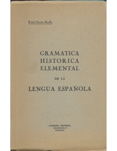 GRAMÁTICA HISTÓRICA ELEMENTAL DE LA...
