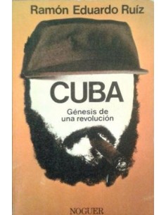 CUBA GÉNESIS DE UNA REVOLUCIÓN