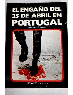EL ENGAÑO DEL 25 DE ABRIL...