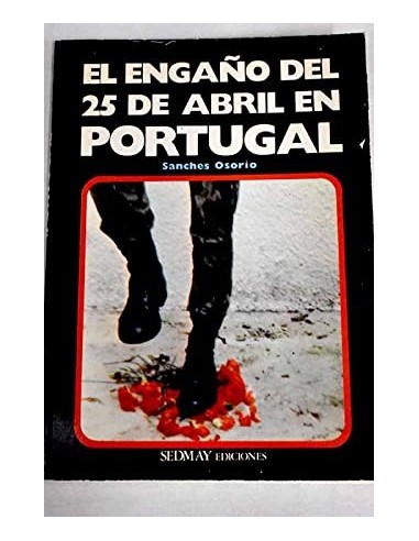 EL ENGAÑO DEL 25 DE ABRIL EN PORTUGAL