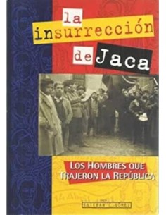 LA INSURRECCIÓN DE JACA