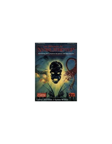 LAS MASCARAS DE NYARLATHOTEP...