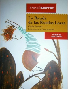 LA BANDA DE LAS RUEDAS LOCAS