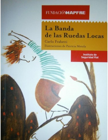 LA BANDA DE LAS RUEDAS LOCAS