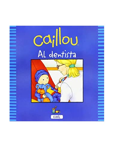 CAILLOU AL DENTISTA (Catalán)