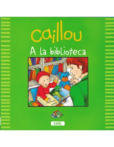 CAILLOU A LA BIBLIOTECA (Catalán)