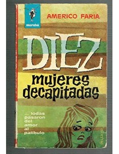 DIEZ MUJERES DECAPITADAS