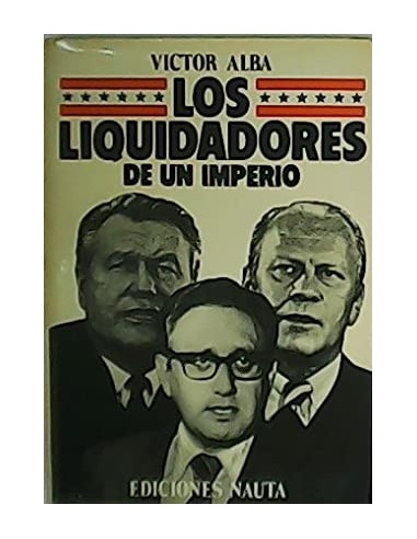 LOS LIQUIDADORES DE UN IMPERIO