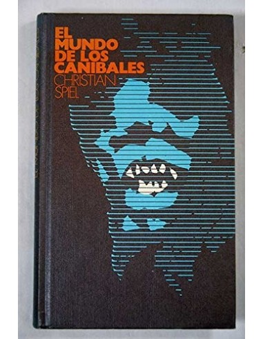 EL MUNDO DE LOS CANÍBALES