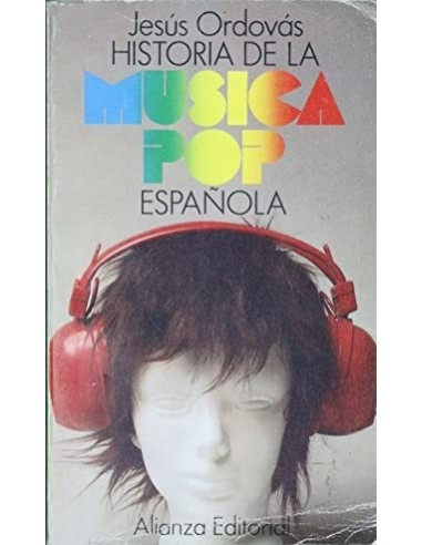 HISTORIA DE LA MÚSICA POP ESPAÑOLA...